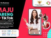 #MajuBarengTikTok Upayakan Percepatan Digitalisasi UKM Indonesia