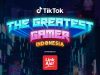 Kompetisi TikTok “The Greatest Gamer” Iming-Imingi Hadiah 100 Juta