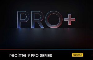 Pertama Kali, realme akan Perkenalkan seri Pro+ di Line-up Number Seriesnya