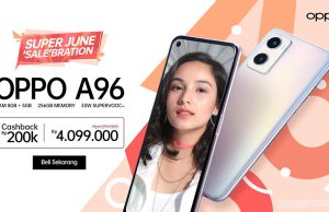 Buruan, Beli OPPO A96 Bisa Dapat Cashback 200 Ribu!